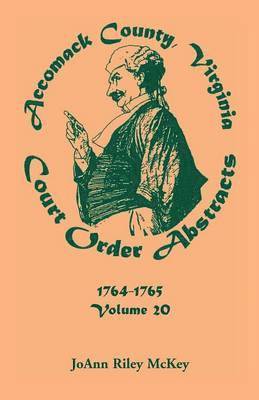 Joann Riley McKey - Accomack County, Virginia Court Order Abstracts, Volume 20, Häftad. Tillgänglighet: Lägg i varukorg