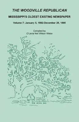 O'Levia Neil Wilson Wiese - Woodville Republican, Mississippi's Oldest Existing Newspaper, Volume 7, Häftad. Tillgänglighet: Lägg i varukorg
