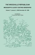 The Woodville Republican, Mississippi's Oldest Existing Newspaper, Volume 7