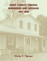 Wesley Pippenger - Essex County, Virginia Businesses and Artisans After 1800, Häftad. Tillgänglighet: Lägg i varukorg