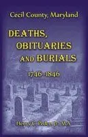 Henry Peden - Cecil County, Maryland Deaths, Obituaries and Burials, 1746-1846, Häftad. Tillgänglighet: Lägg i varukorg