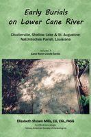 Elizabeth Mills - Early Burials on Lower Cane River. Cloutierville, Shallow Lake & St. Augustine, Natchitoches Parish, Louisiana. Volume 7, Cane River Creole Series, Häftad. Tillgänglighet: Lägg i varukorg