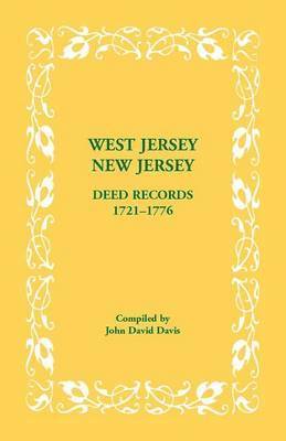 John David Davis - West Jersey, New Jersey Deed Records, 1721-1776, Häftad. Tillgänglighet: Lägg i varukorg