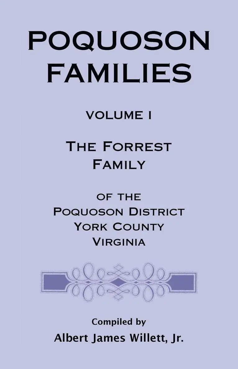 Albert James Willett Jr - Poquoson Families, Volume I, Häftad. Tillgänglighet: Lägg i varukorg