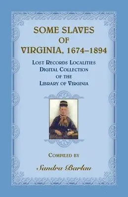 Sandra Barlau - Some Slaves of Virginia, 1674-1894, Häftad. Tillgänglighet: Lägg i varukorg