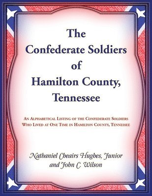 Nathaniel Hughes - Confederate Soldiers of Hamilton County, Tennessee, Häftad