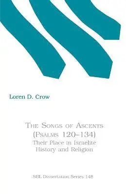 Loren D. Crow - Songs of Ascents (Psalms 120-134), Häftad. Tillgänglighet: Lägg i varukorg