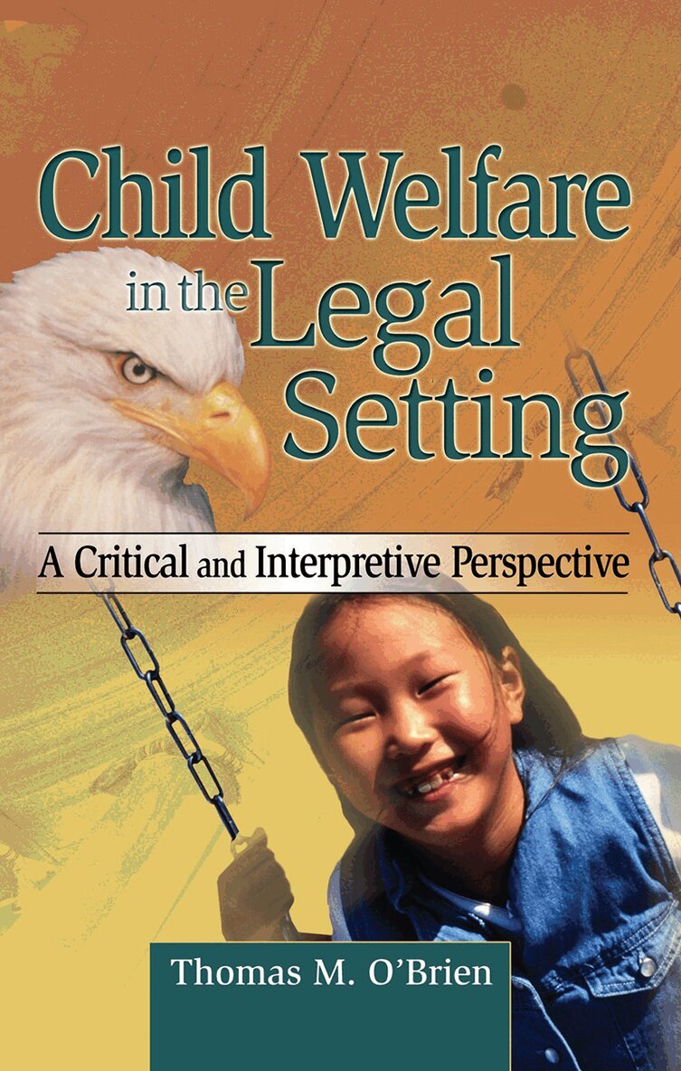 Thomas M O'Brien - Child Welfare in the Legal Setting, Inbunden. Tillgänglighet: Tillfälligt slut