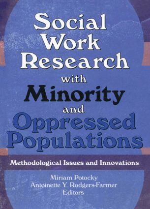 Miriam Potocky, Antoinette Y Rodgers Farmer - Social Work Research with Minority and Oppressed Populations, Inbunden. Tillgänglighet: Tillfälligt slut