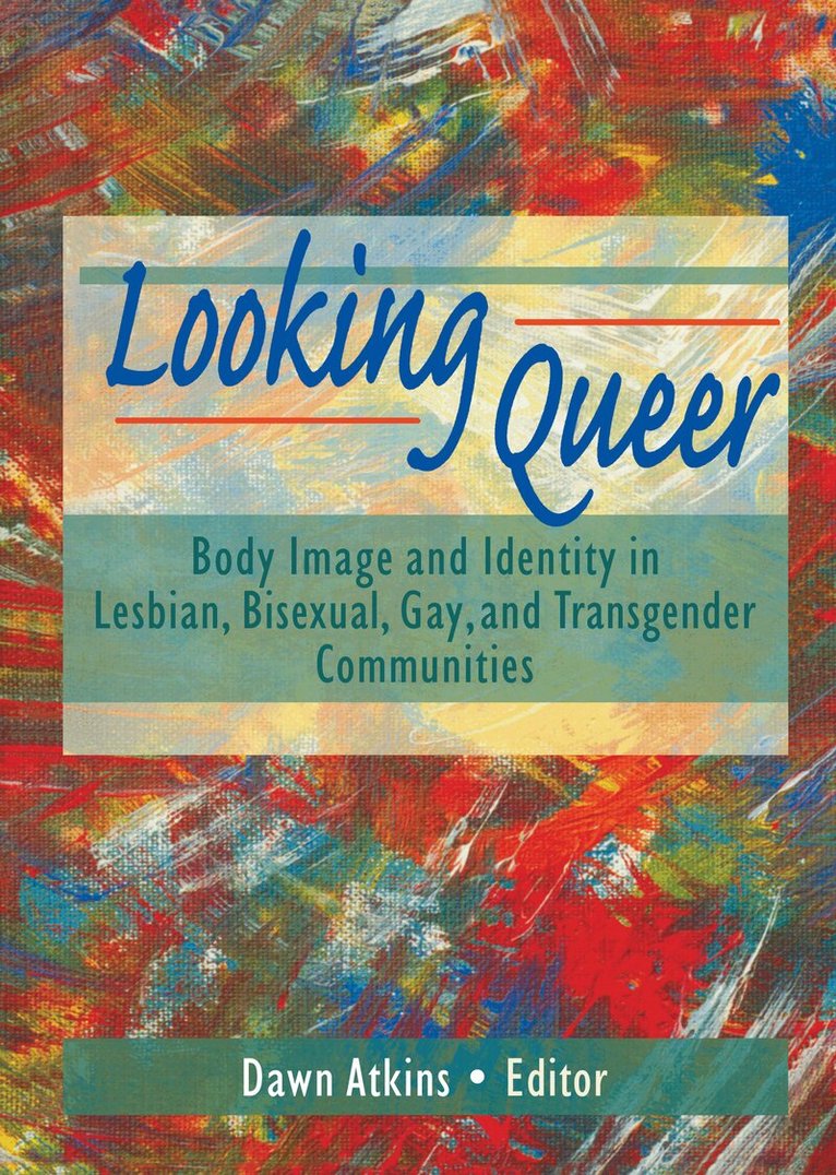 Dawn Atkins - Looking Queer, Inbunden