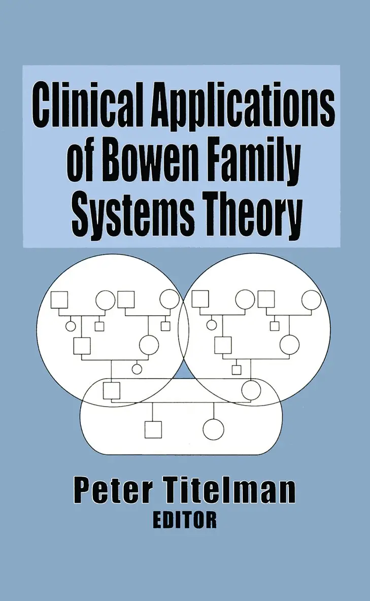 Peter Titelman - Clinical Applications of Bowen Family Systems Theory, Inbunden. Tillgänglighet: Tillfälligt slut