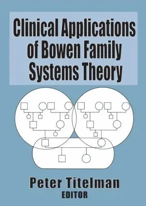 Peter Titelman - Clinical Applications of Bowen Family Systems Theory, Häftad. Tillgänglighet: Lägg i varukorg