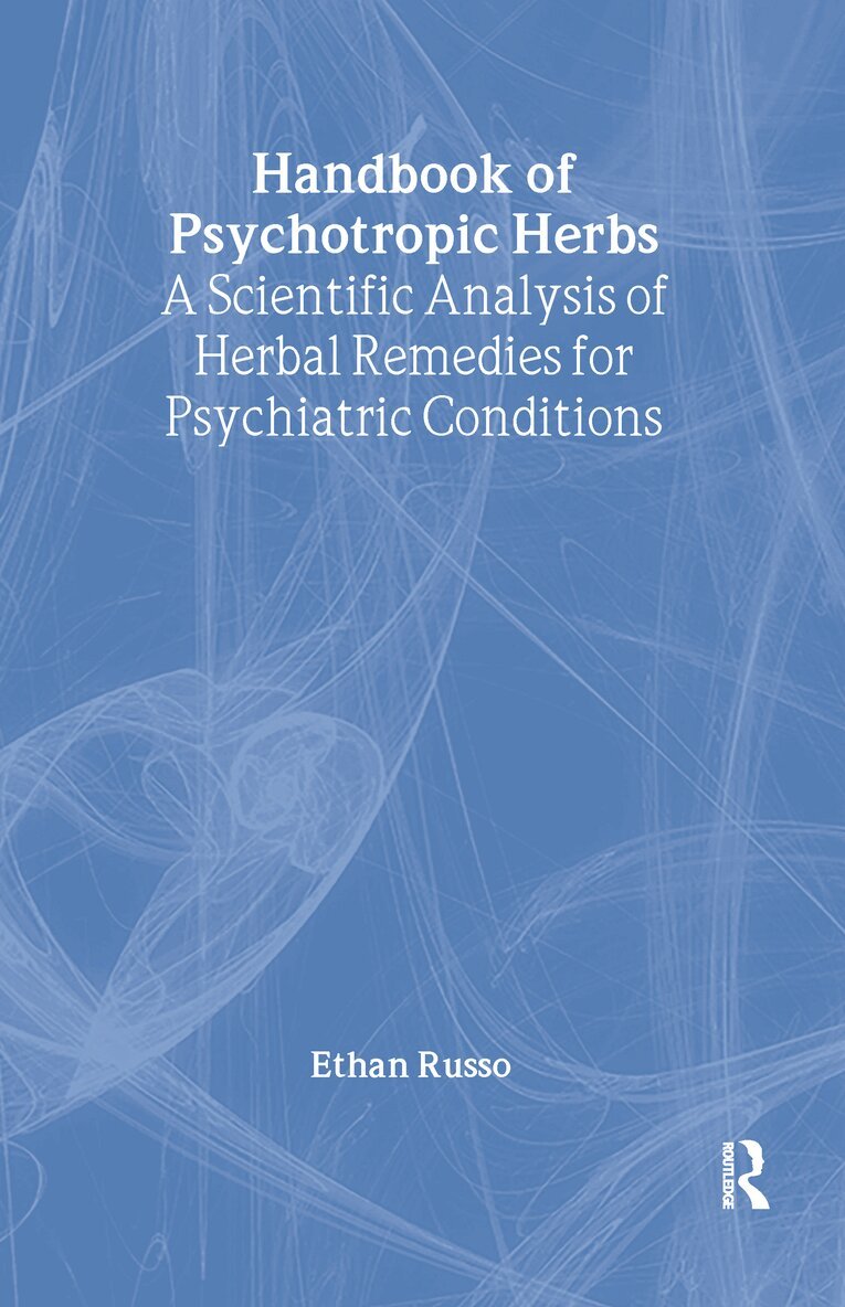 Ethan B Russo, Virginia M Tyler - Handbook of Psychotropic Herbs, Inbunden. Tillgänglighet: Lägg i varukorg