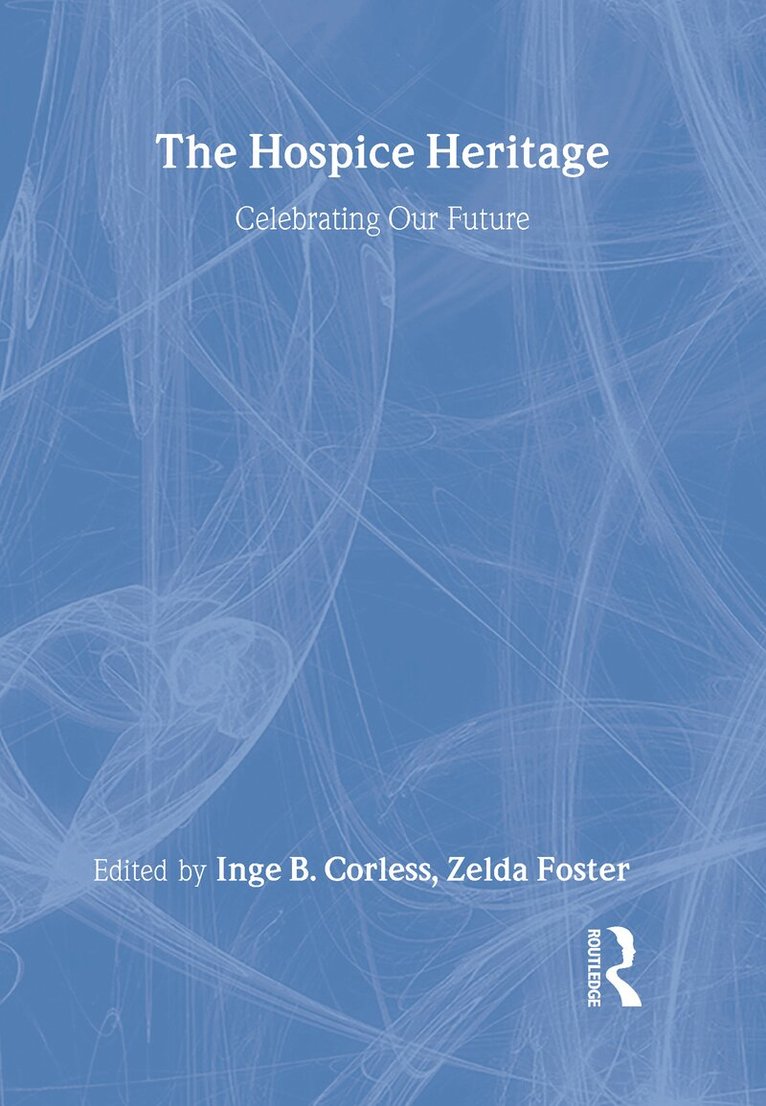 Inge B. Corless, Zelda Foster - Hospice Heritage, Inbunden