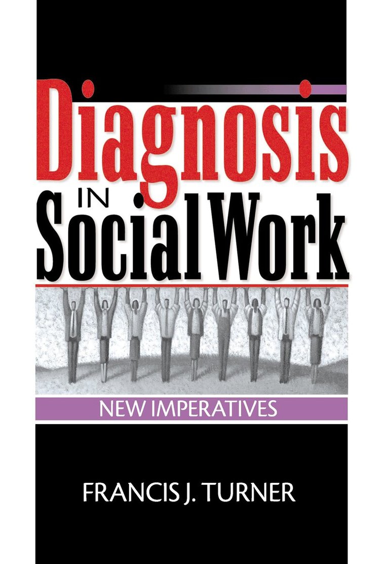 Francis J Turner - Diagnosis in Social Work, Inbunden