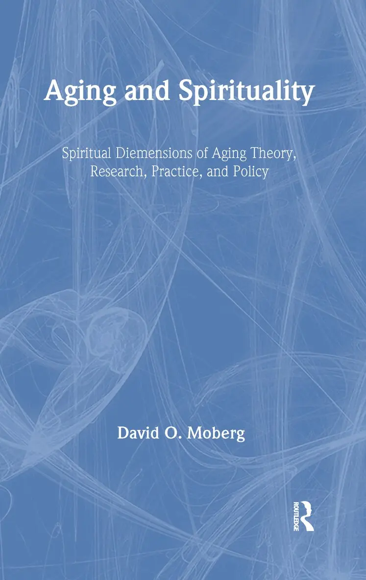 David O. Moberg - Aging and Spirituality, Inbunden. Tillgänglighet: Lägg i varukorg
