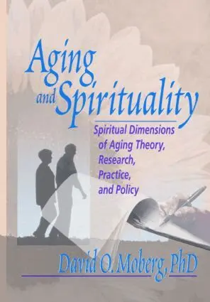 David O. Moberg - Aging and Spirituality, Häftad. Tillgänglighet: Lägg i varukorg