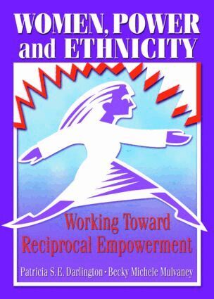 Patricia S.E. Darlington, Becky Michele Mulvaney - Women, Power, and Ethnicity, Inbunden