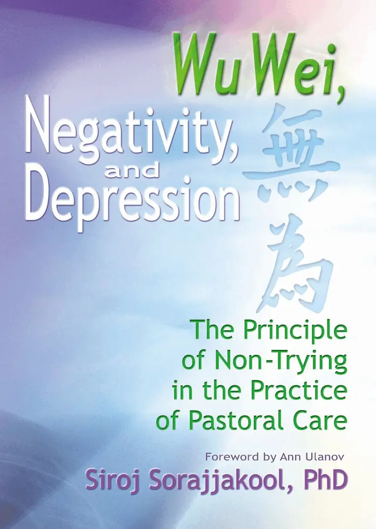 Siroj Sorajjakool - Wu Wei, Negativity, and Depression, Inbunden. Tillgänglighet: Tillfälligt slut