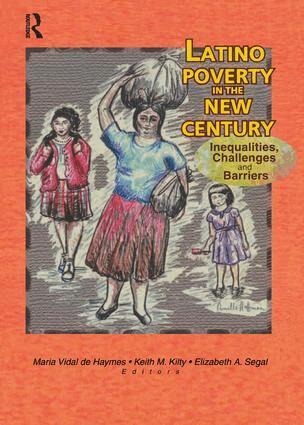 Maria Vidal De Haymes, Keith Kilty, Elizabeth Segal - Latino Poverty in the New Century, Häftad. Tillgänglighet: Tillfälligt slut