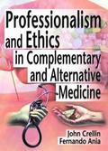Professionalism and Ethics in Complementary and Alternative Medicine