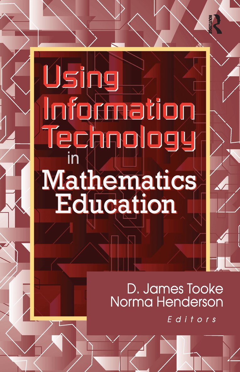 James Tooke, Norma Henderson - Using Information Technology in Mathematics Education, Inbunden