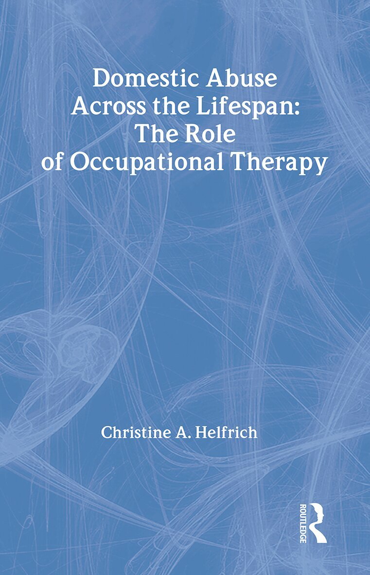Christine Helfrich - Domestic Abuse Across the Lifespan, Häftad
