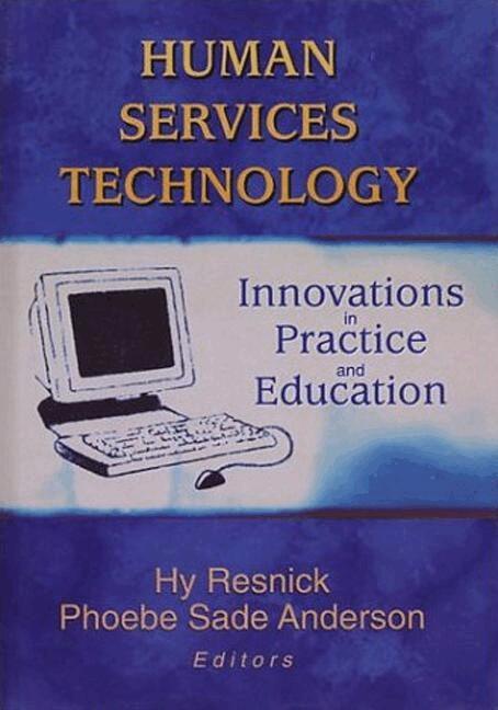 Hy Resnick, Phoebe Sade Anderson - Human Services Technology, Inbunden. Tillgänglighet: Lägg i varukorg