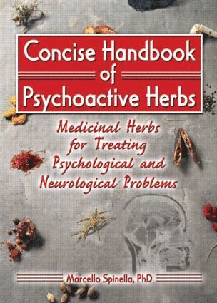 Concise Handbook of Psychoactive Herbs av Marcello Spinella