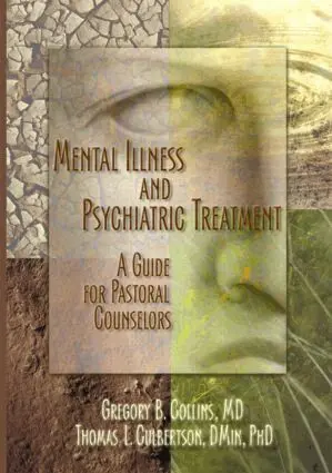 Gregory Collins, Rev Thomas Culbertson, Harold G Koenig - Mental Illness and Psychiatric Treatment, Häftad. Tillgänglighet: Lägg i varukorg