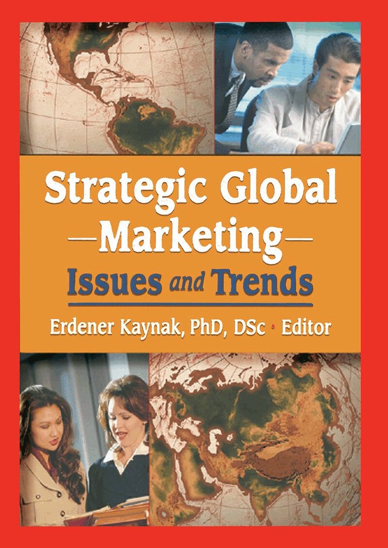 Erdener Kaynak - Strategic Global Marketing, Inbunden