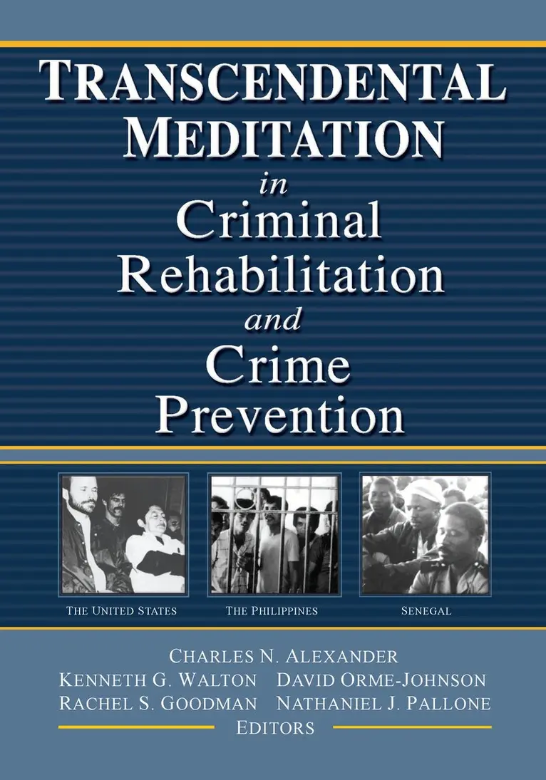 Kenneth G Walton, David Orme-Johnson, Rachel S Goodman - Transcendental Meditation® in Criminal Rehabilitation and Crime Prevention, Inbunden. Tillgänglighet: Lägg i varukorg