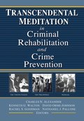 Transcendental Meditation¿ in Criminal Rehabilitation and Crime Prevention
