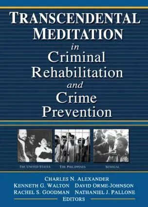 Kenneth G Walton, David Orme-Johnson, Rachel S Goodman - Transcendental Meditation® in Criminal Rehabilitation and Crime Prevention, Häftad. Tillgänglighet: Lägg i varukorg