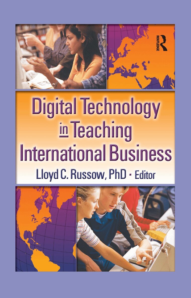 Erdener Kaynak, Lloyd Russow - Digital Technology in Teaching International Business, Inbunden