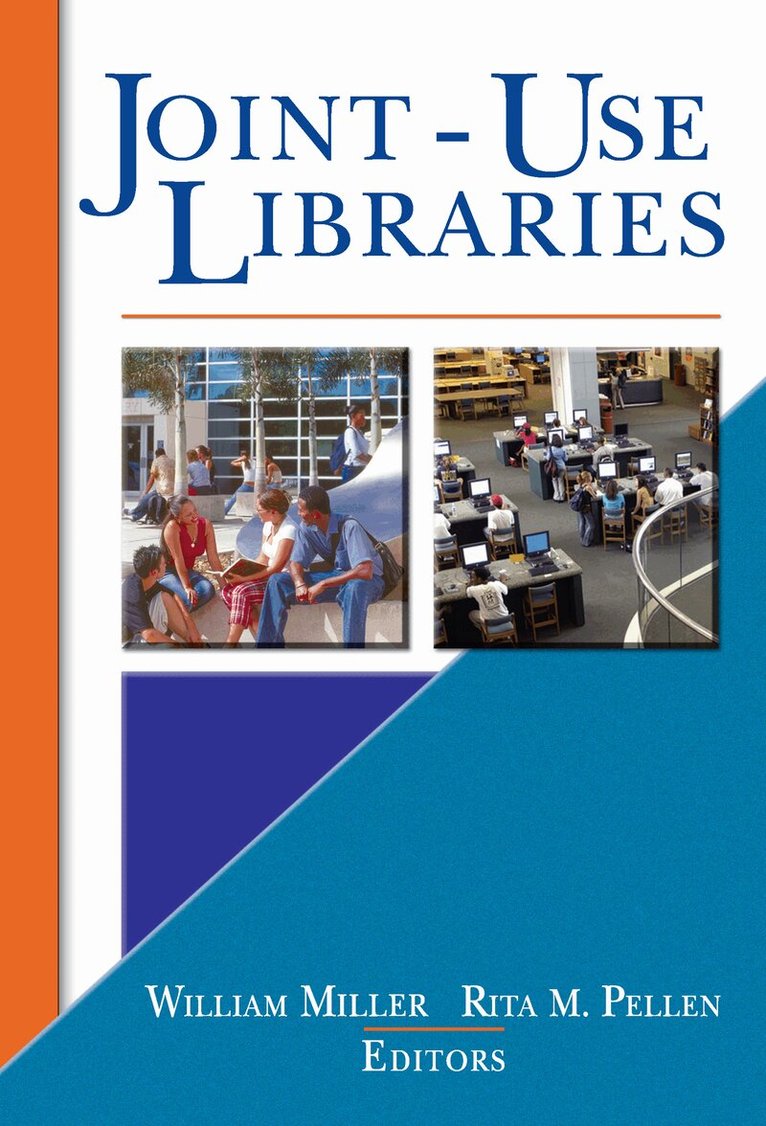 Rita Pellen, William Miller - Joint-Use Libraries, Inbunden