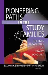 Pioneering Paths in the Study of Families