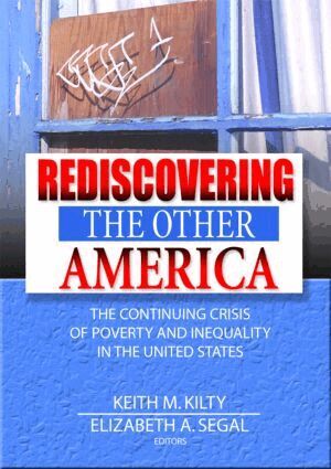 Keith Kilty, Elizabeth Segal - Rediscovering the Other America, Inbunden. Tillgänglighet: Tillfälligt slut
