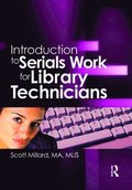 Introduction to Serials Work for Library Technicians