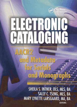 Sheila S. Intner, Sally C. Tseng, Mary Lynette Larsgaard - Electronic Cataloging, Häftad