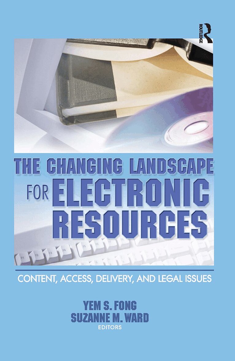 Yem S Fong, Suzanne M Ward - Changing Landscape for Electronic Resources, Häftad. Tillgänglighet: Tillfälligt slut