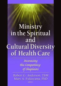Ministry in the Spiritual and Cultural Diversity of Health Care