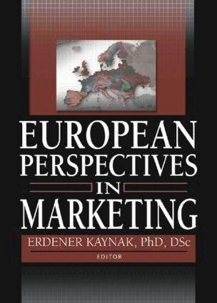 Erdener Kaynak - European Perspectives in Marketing, Inbunden