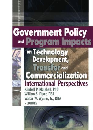 Kimball Marshall, William Piper - Government Policy and Program Impacts on Technology Development, Transfer, and Commercialization, Inbunden. Tillgänglighet: Tillfälligt slut