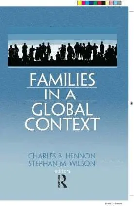 Charles B. Hennon, Stephan M. Wilson - Families in a Global Context, Inbunden. Tillgänglighet: Lägg i varukorg