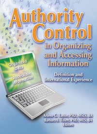 Authority Control in Organizing and Accessing Information