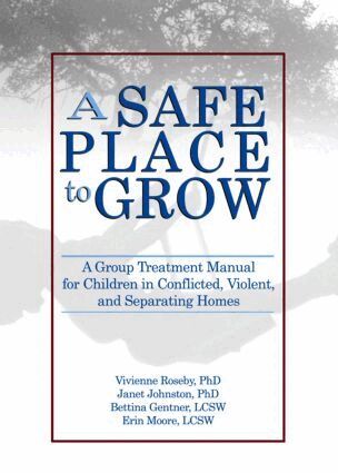 Vivienne Roseby, Janet Johnston, Bettina Gentner, Erin Moore - Safe Place to Grow, Inbunden