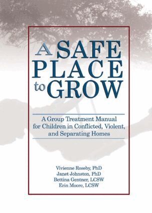 Vivienne Roseby, Janet Johnston, Bettina Gentner, Erin Moore - Safe Place to Grow, Häftad