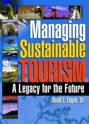 David L. Edgell, Sr - Managing Sustainable Tourism, Häftad