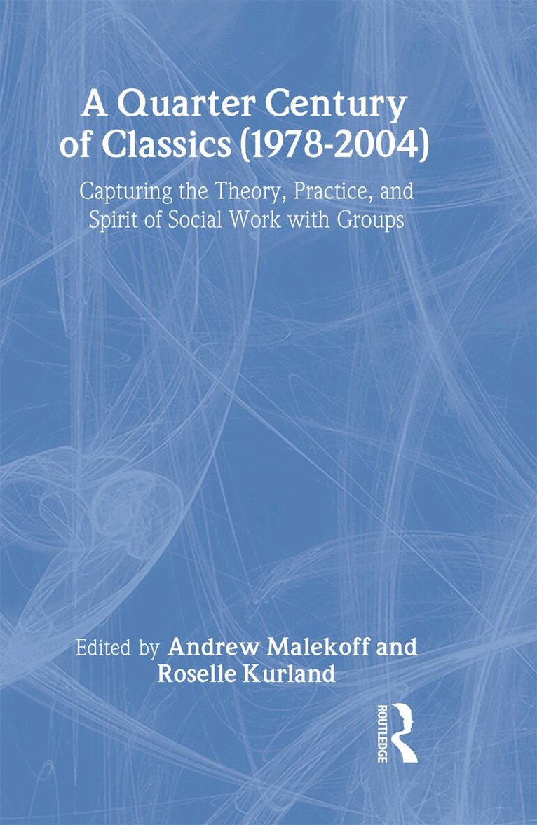 Roselle Kurland, Andrew Malekoff - Quarter Century of Classics (1978-2004), Inbunden